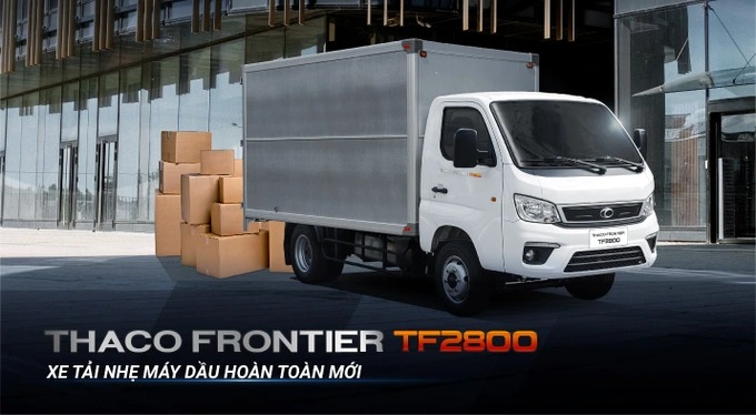 Thaco Frontier TF2800 - Xe tải nhẹ máy dầu hoàn toàn mới